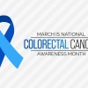 Marzo es el Mes de Concientización del Cáncer Colorectal