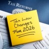Five Tax Changes to Account for Before Filing 2025 Tax Returns