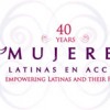 Celebrating the Legacy of Mujeres Latinas en Acción