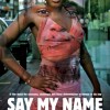 See Documentary “Say My Name” at The Chicago Public Library
