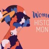 Ways to Celebrate Women’s History Month