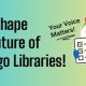 Chicago Public Library Invites Residents to Help Shape the Library’s Future